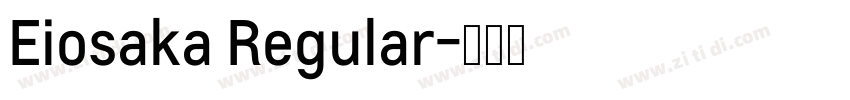 Eiosaka Regular字体转换